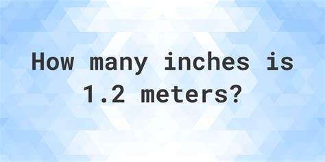 1 2 Meters In Inches Calculatio