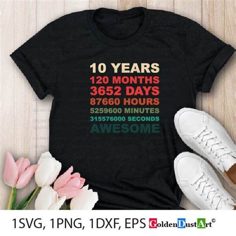 10 Years Svg Cut Files 120 Months 3652 Days 87660 Hours Etsy