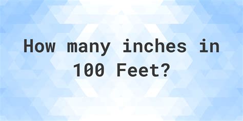 100 Inches In Feet Calculatio