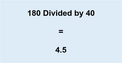 180 40 180 Divided By 40 Dividenumber Com