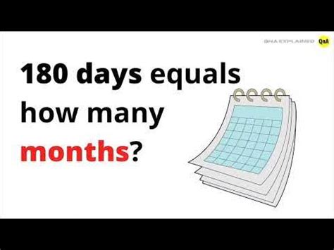 180 Days Equals How Many Months Qna Explained Youtube