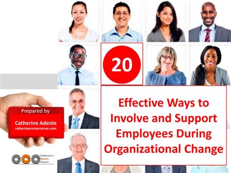 20 Effective Ways To Involve And Support Employees During Organizatio