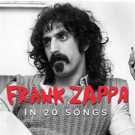 20 Of The Best Frank Zappa Songs Udiscover