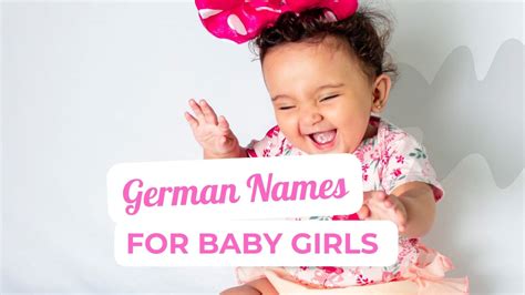 200 Unique Female German Names For Your Baby Girl Mothers Always Right