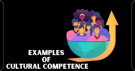 30 Examples Of Cultural Competence Vivid Examples