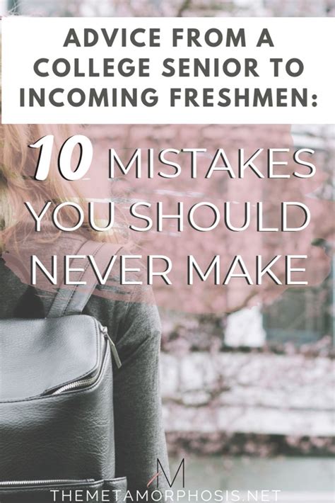 40 College Freshman Mistakes You Don T Want To Make Tips Advice