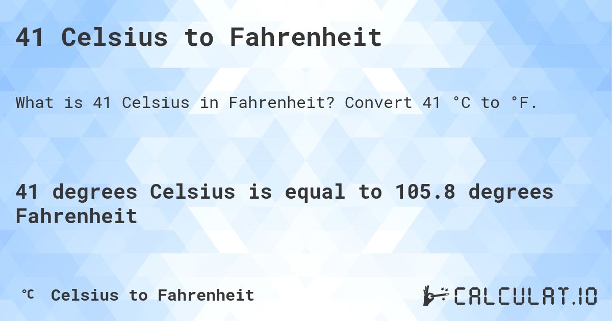 41 Celsius To Fahrenheit Calculatio
