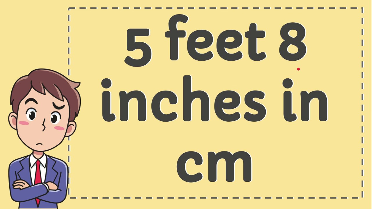 5 Feet 10 Inches In Cm Youtube