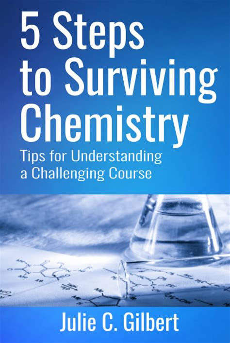 5 Steps To Surviving Chemistry Tips For Understanding A Challenging