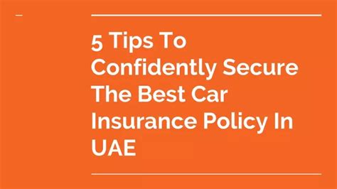 5 Tips To Confidently Secure The Best Car Insurance Policy In Uae