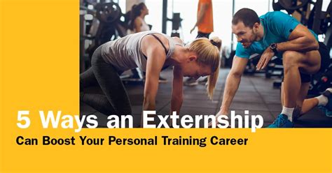 5 Ways An Externship Can Boost Your Personal Training Career Issa