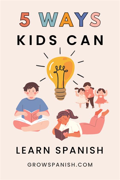 5 Ways Kids Can Learn Spanish Grow Spanish