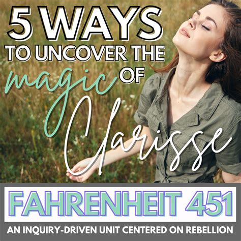5 Ways To Look At The Magic Of Clarisse In Your Fahrenheit 451 Unit