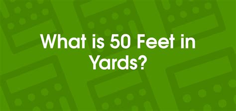 5 Ways 50ft to Yards