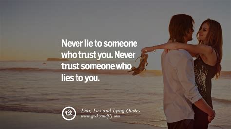 60 Quotes About Liar Lies And Lying Boyfriend In A Relationship