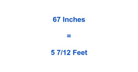 5 Ways 67 Inch to Feet
