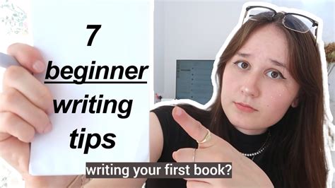 7 Beginner Writing Tips Watch If Writing Your First Book My Best
