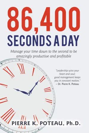 86 400 Seconds A Day Manage Your Time Down To The Second To Be