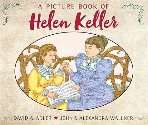 A Picture Book Of Helen Keller Picture Book Biography Adler David A