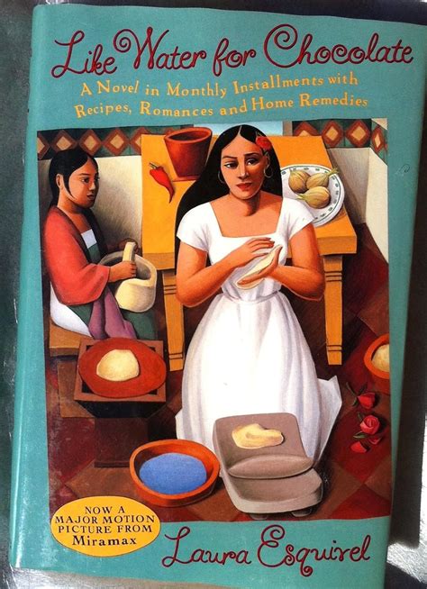 Amazon Com Like Water For Chocolate A Novel In Monthly Installments