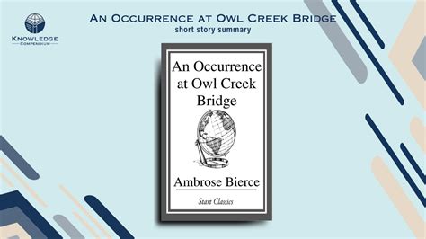 An Occurrence At Owl Creek Bridge Annotated Klostupid