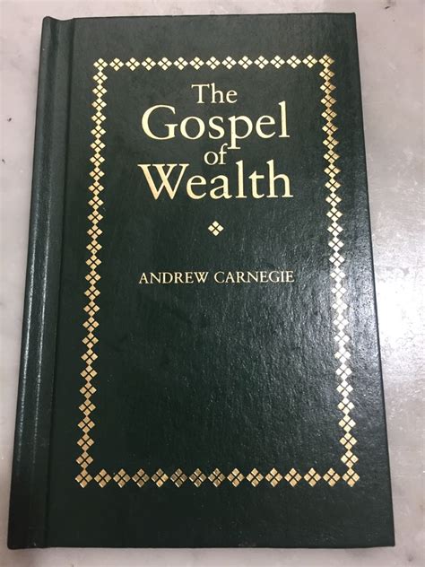Andrew Carnegie Gospel Of Wealth