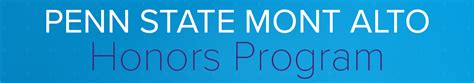 Apply To The Penn State Mont Alto Honors Program Penn State Mont Alto