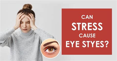 Are Eye Styes Caused By Stress