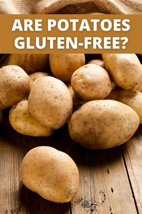 Are Potatoes Gluten Free Find Out Here Meaningful Eats