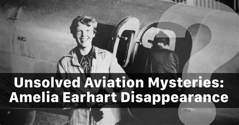 Aviation Mysteries Amelia Earhart Disappearance The Flight Blog