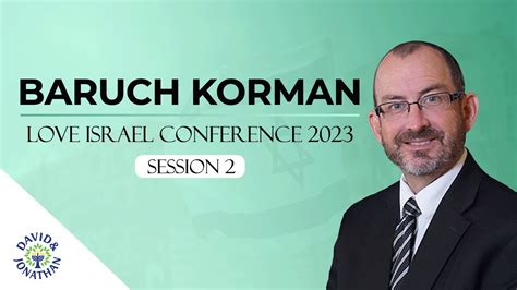 Baruch Korman Love Israel Conference 2023 Session 2 Youtube