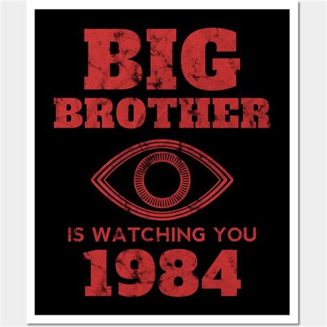 Big Brother Is Watching You George Orwell 1984 Wall And Art Print