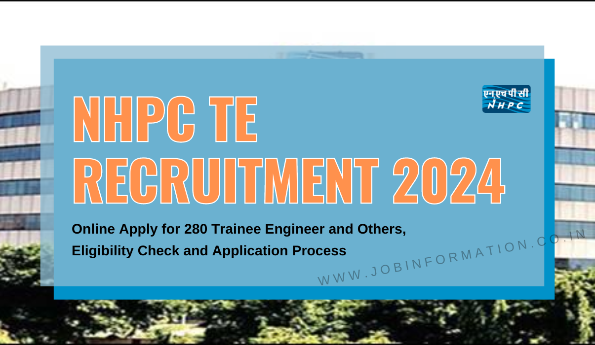 Big Update Nhpc Te 270 New Vacancy Notifications Out Psu Govt
