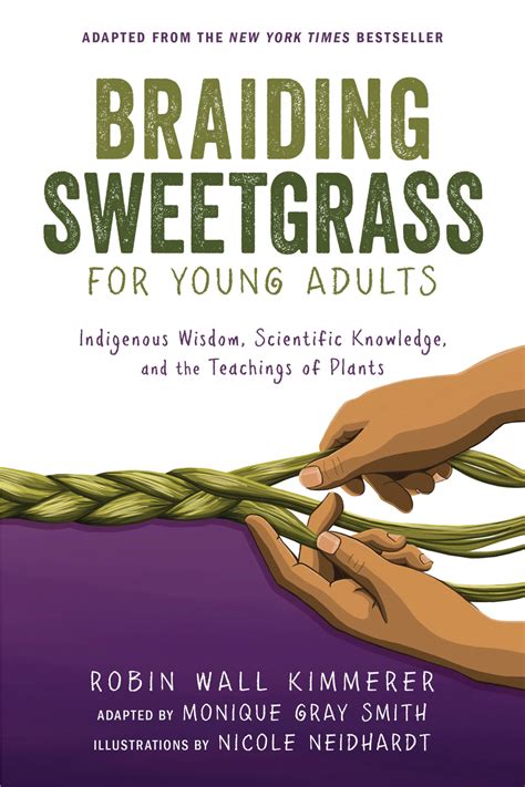 Braiding Sweetgrass Indigenous Wisdom Scientific Knowledge And The