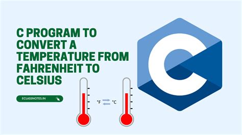 C Program To Convert Temperature Celsius To Fahrenheit Codewin Images