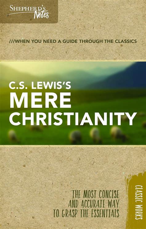 C S Lewis S Mere Christianity By Terry L Miethe