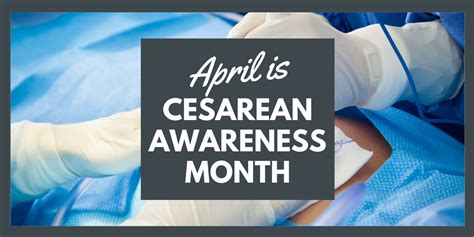 C Section Awareness Month