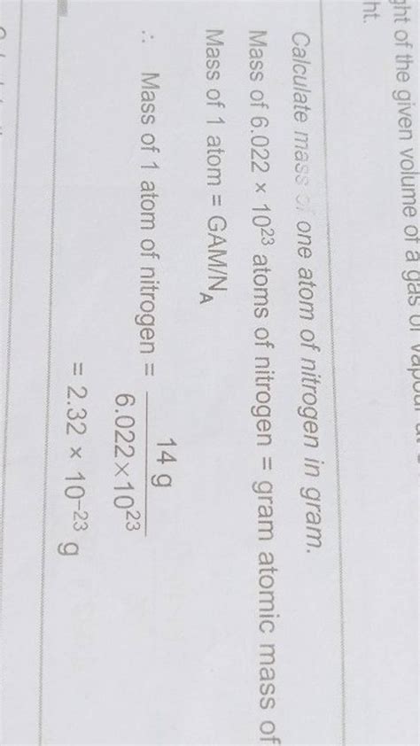 Calculate Mass Vi One Atom Of Nitrogen In Gram Mass Of 6 022 1023 Atoms