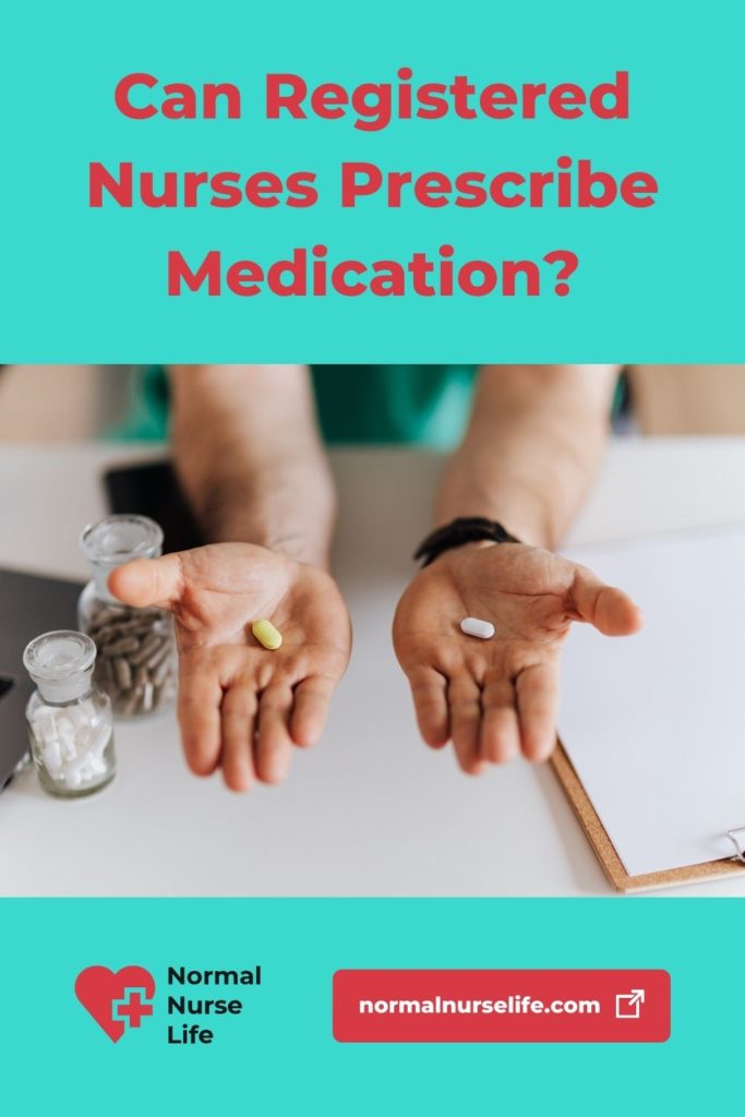 Can Registered Nurses Prescribe Medication 3 Clear Facts