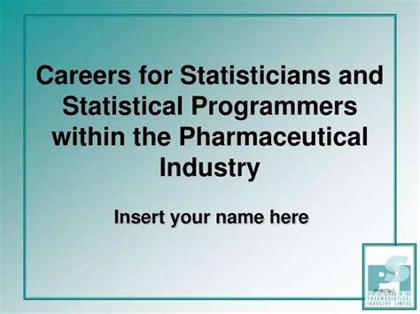 Careers For Statisticians Within The Pharmaceutical Industry Ppt Download