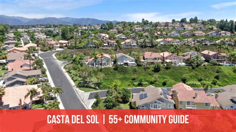 Casta Del Sol 55 Community Guide