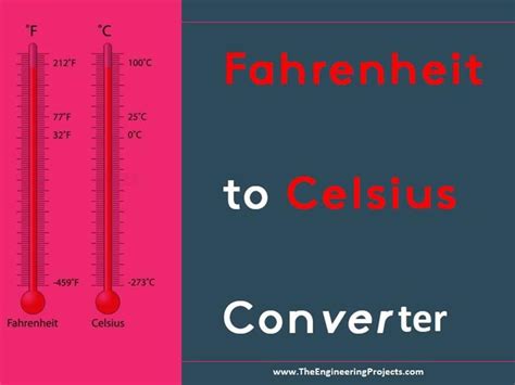 Celsius To Fahrenheit Converter The Engineering Projects
