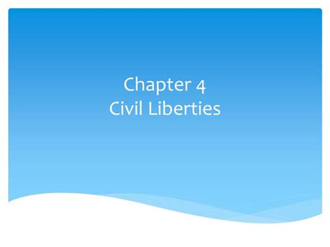 Chapter 4 Civil Liberties Ppt Download