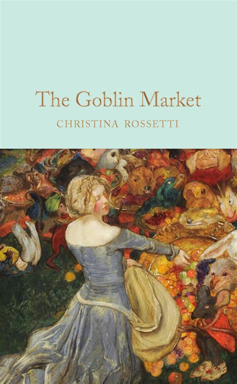 Christina Rossetti S Verses And Goblin Market And Other Poems