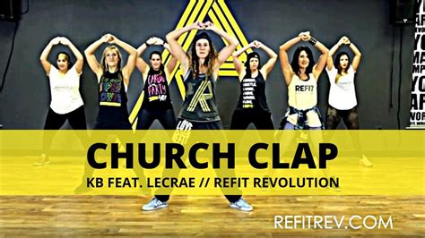 Church Clap Kb Feat Lecrae Christian Hip Hop Workout Refit