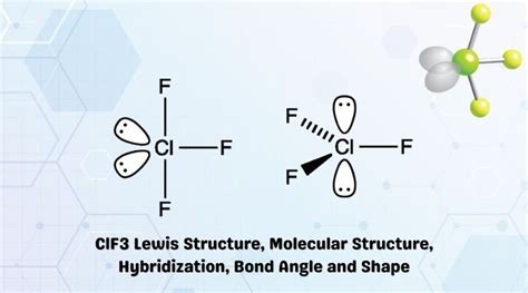 Clf3 Lewis Structure Molecular Structure Hybridization Bond Angle