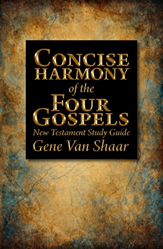 Concise Harmony Of The Four Gospels