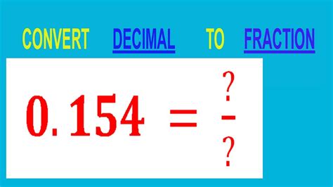 Convert 154 Into a Fraction Quickly and Easily