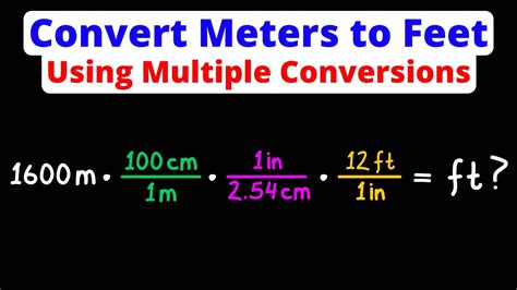 Convert Meters To Feet Using Multiple Conversions M To Ft
