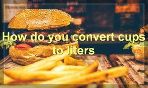 Converting Cups To Liters And Vice Versa Food Readme